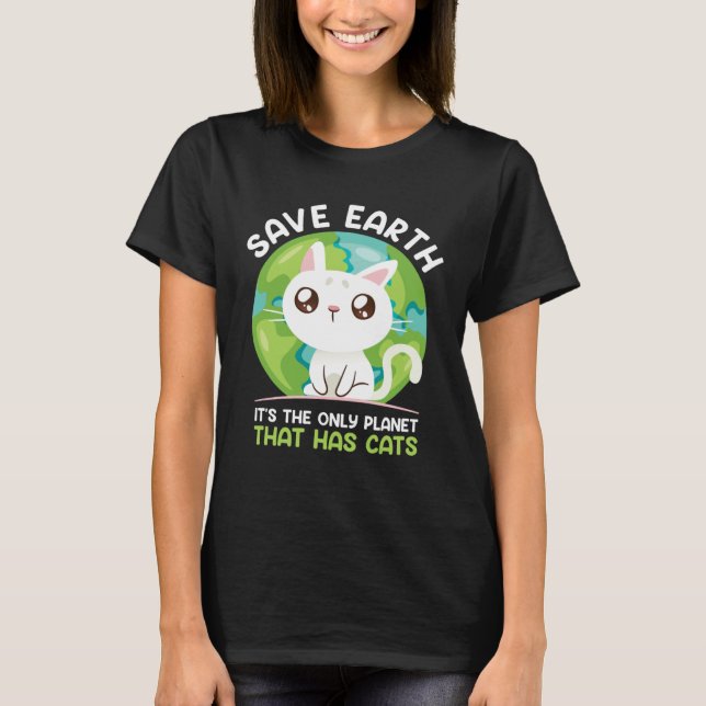 T-shirt Save Earth Cat  Environment Protection Earth Day   (Devant)