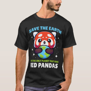 T-shirt Save Earth Red Panda Design - Drôle Animal Earth D