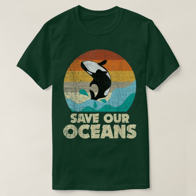 T-shirt Save Our Oceans Orca Whale - Earth Day & Climate C (Design devant)