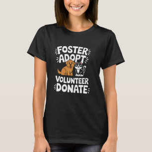T-shirt Save Pet Foster Adopter Bénévole Don, Chien et Ca