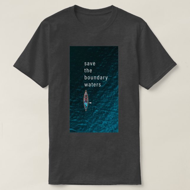 T-shirt Save the Boundary Waters 1 (Design devant)