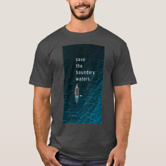 T-shirt Save the Boundary Waters 1