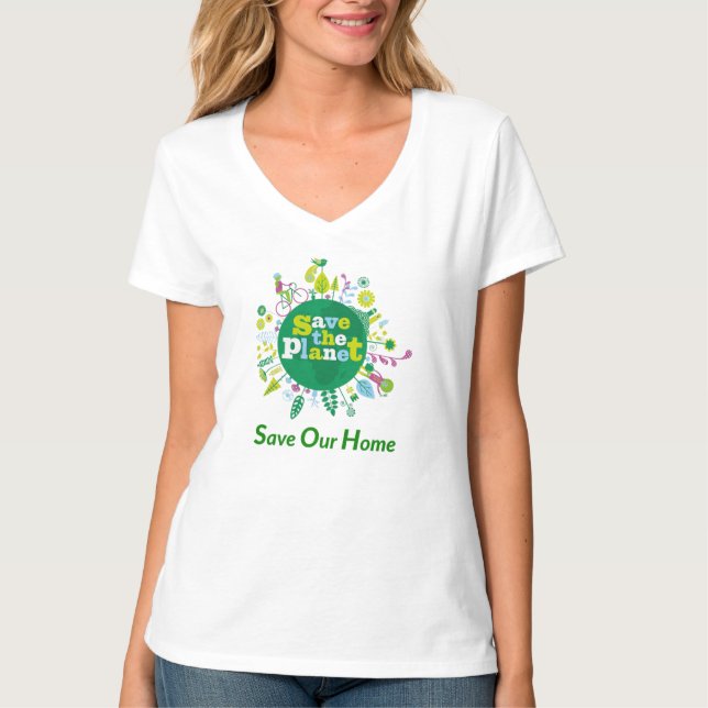 T-shirt "Save the Planet : Save Our Home", message inspiré (Devant)