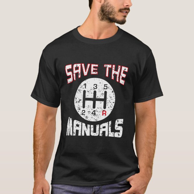 T-shirt Save The Uals Three Pedals Car Guys Humor (Devant)