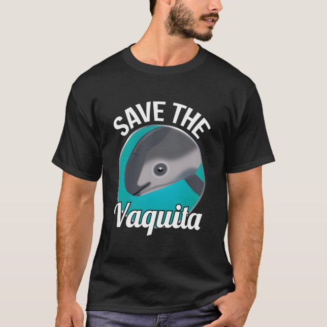 T-shirt Save The Vaquita Rare Porpoise Cochito (Devant)