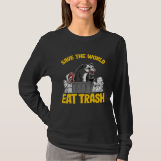 T-shirt Save The World Eat Trash Funny Opossum Weird Possu