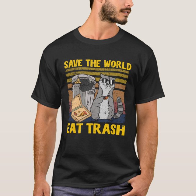 T-shirt Save The World Eat Trash Garbage Panda Raccoon 8 (Devant)