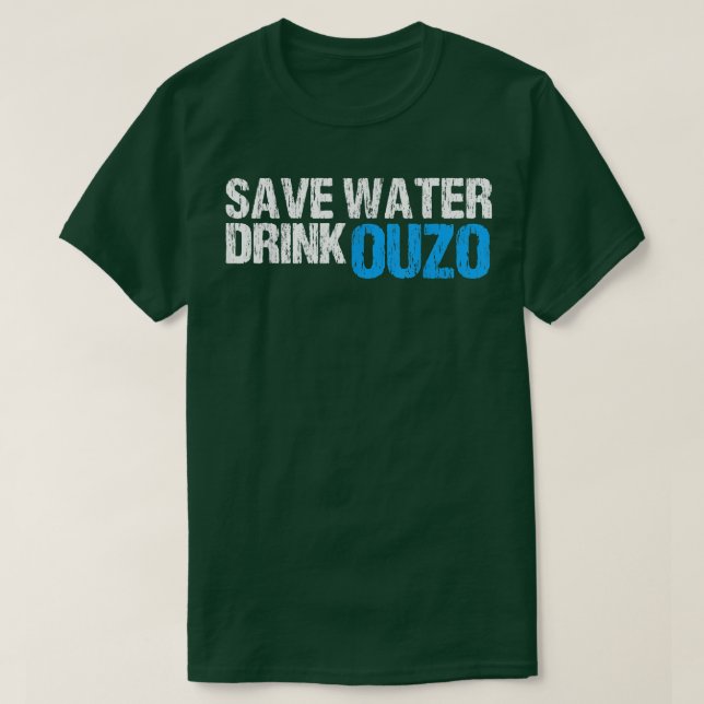 T-shirt Save Water Drink Ouzo  (Design devant)
