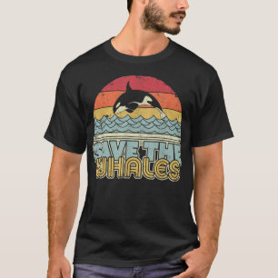 T-shirt Save Whales Shirt Style Rétro Orca, Killer Wha