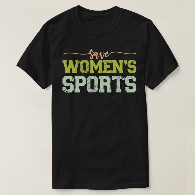 T-shirt Save Women's Sports, support females athlètes en s (Design devant)