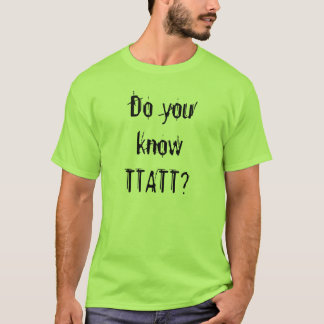 T-shirt Savez-vous TTATT ?