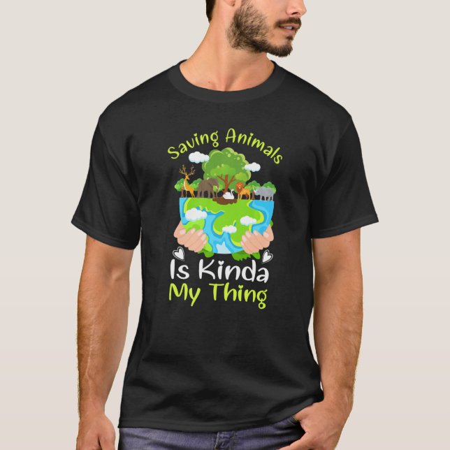 T-shirt Saving Animals Is Kinda My Thing (Devant)