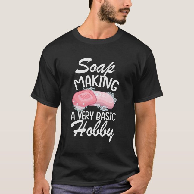 T-shirt Savon Fabriquant Un Savon De Hobby Très Simple (Devant)