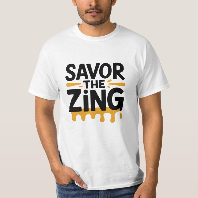 T-shirt Savourez le Zing (Devant)
