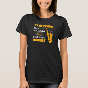 T-shirt Saxophone L'Instrument Pour Des Personnes Intellig
