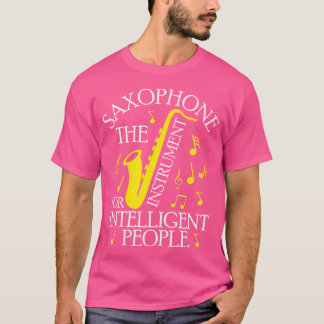 T-shirt Saxophone L'Instrument Pour Les Personnes Intellig