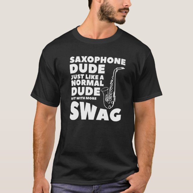 T-shirt Saxophone Mec Comme Un Mec Normal Mais Avec Mo (Devant)