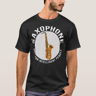 T-shirt Saxophone uniquement pour les personnes intelligen