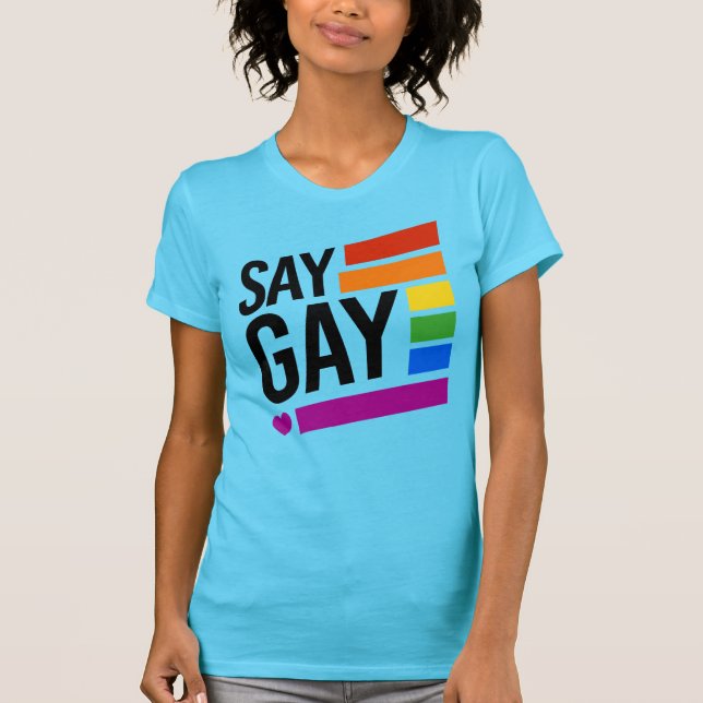 T-Shirt SAY GAY (Devant)