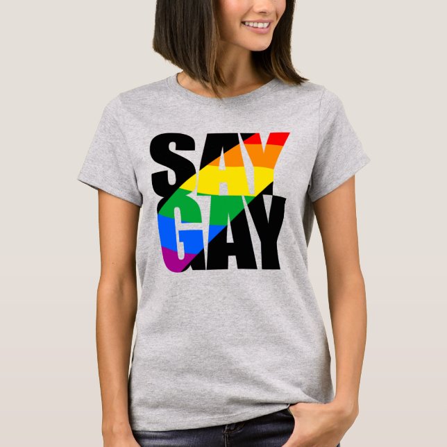 T-Shirt SAY GAY (Devant)