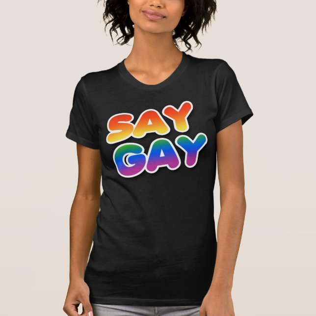 T-Shirt SAY GAY (Devant)
