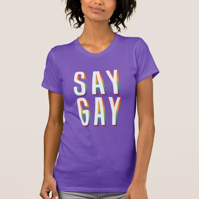 T-Shirt SAY GAY (Devant)