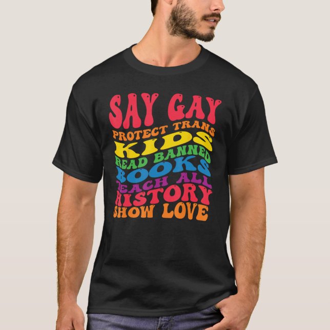 T-shirt Say Gay Protect Trans Kids Read Banned Books groov (Devant)