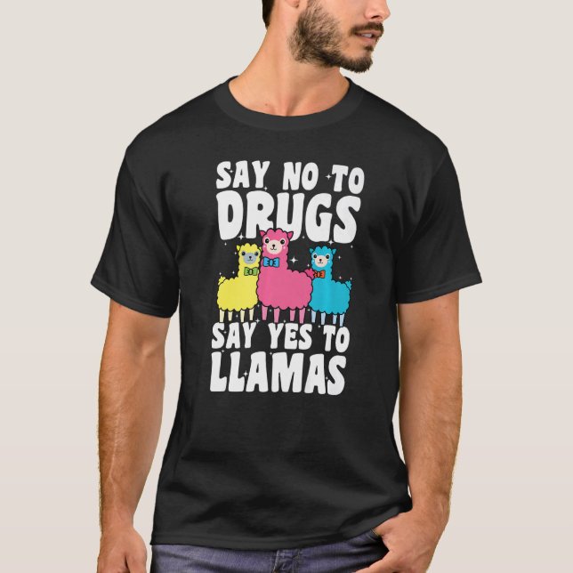 T-shirt Say No To Drugs Say Yes To Llamas Red Ribbon Week  (Devant)