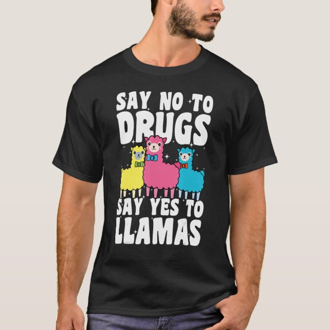 T-shirt Say No To Drugs Say Yes To Llamas Red Ribbon Week  (Devant)