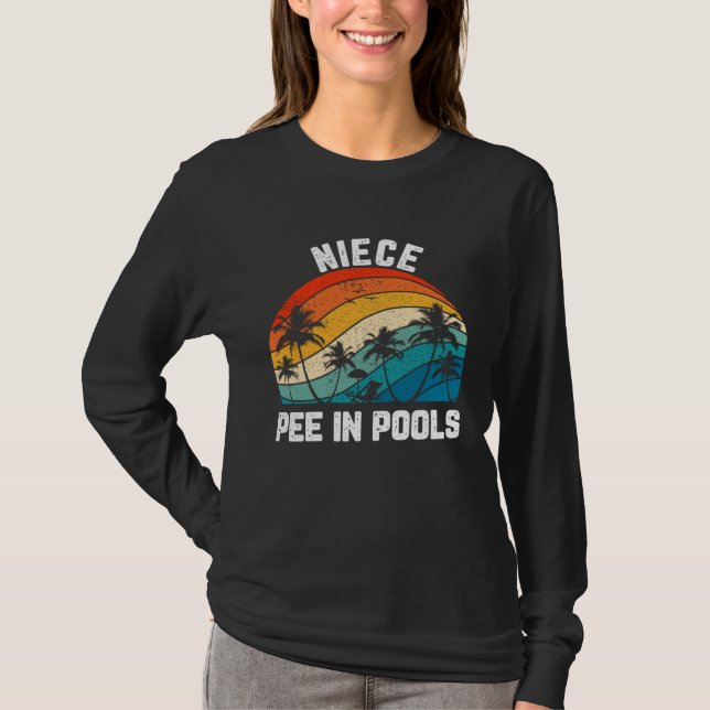 T-shirt Sayings Jokes Sarcastic Retro Niece Pee In Pools (Devant)