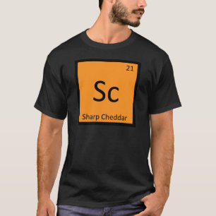 T-shirt Sc - Chimie du fromage cheddar fort Tableau périod