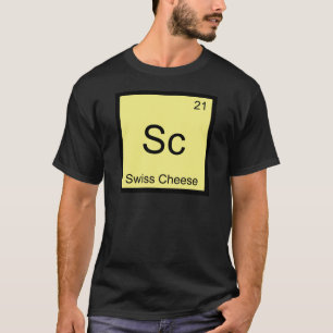 T-shirt Sc - Fromage suisse Symbole de l'élément de chimie