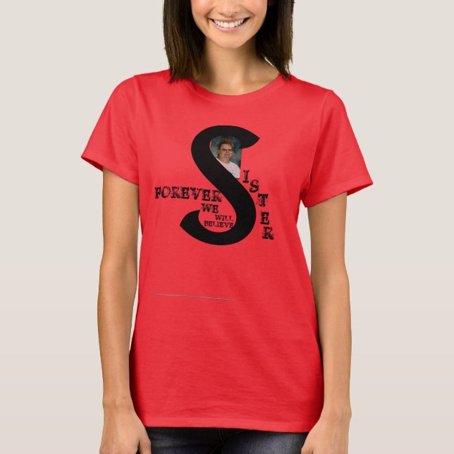 T-shirt scan0003, S, FOREVER, WE, WILL, BELIEVE, I, S, ... (Devant)