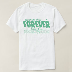 T-shirt Scanner Depuis Toujours