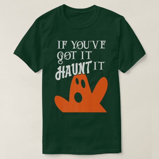 T-shirt Scary Halloween Déplaisant fantôme si vous l'avez  (Design devant)