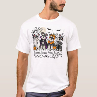 T-shirt Schnauzers d'Halloween Parce que les gens sont eff