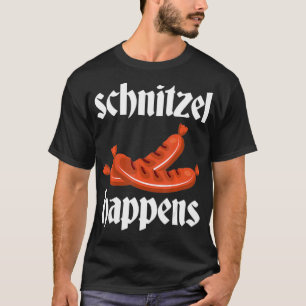 T-shirt Schnitzel arrive drôle viande allemande Saucisse B