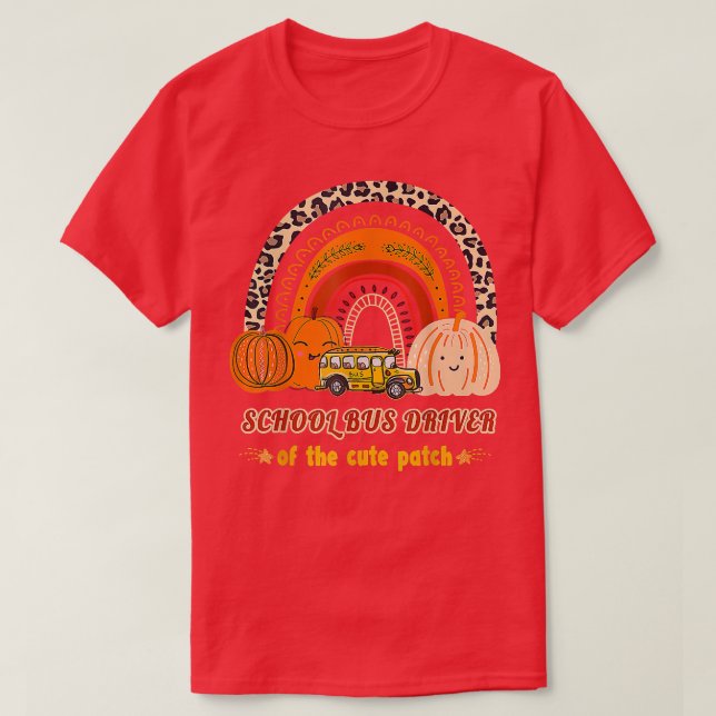T-shirt School Bus Driver Of The Cute Patch Pumpkin Rainbo (Design devant)