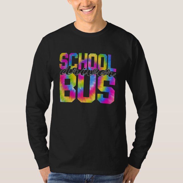T-shirt School Bus Driver Tie Dye Appreciation Day Back To (Devant)