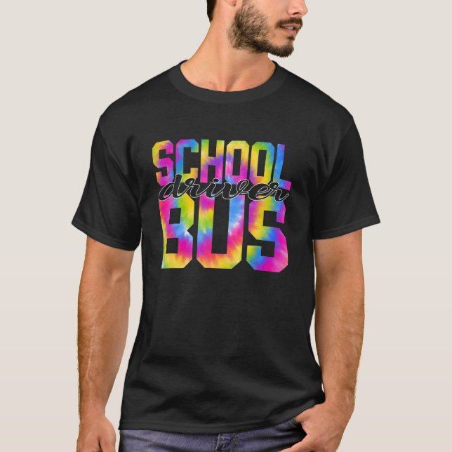 T-shirt School Bus Driver Tie Dye Appreciation Day Back To (Devant)
