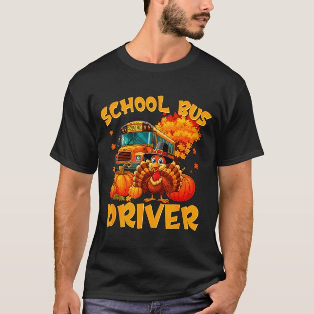 T-shirt School Bus Driver Turkey Thanksgiving Gift  (Devant)