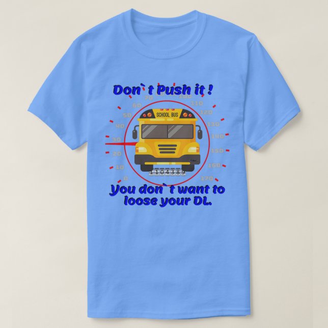 T-shirt School bus driving spedometer gauge road safety ch (Design devant)