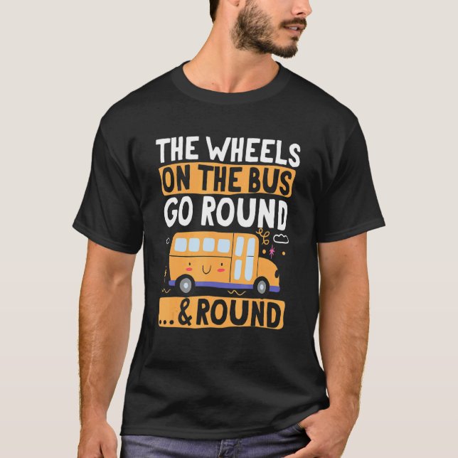 T-shirt School Bus  The Wheels on the Bus go round u2026 & (Devant)