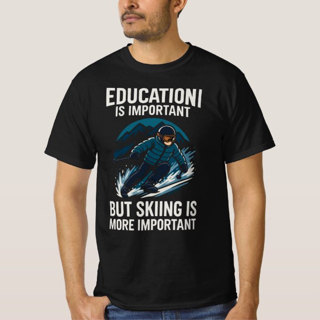 T-shirt School Important But Skiing Importanter (Devant)