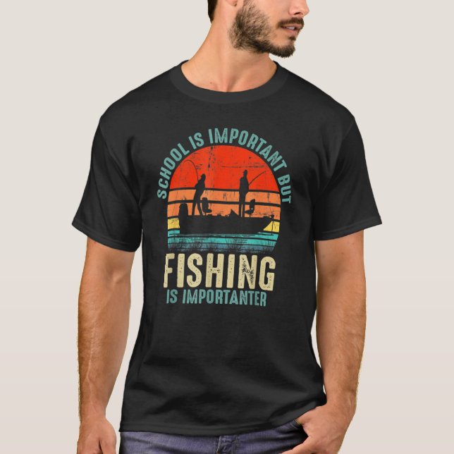 T-shirt School Is Important But Fishing Is Importanter Boy (Devant)