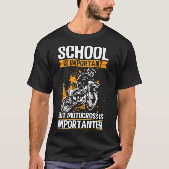 T-shirt School is Important but Motocross is Importanter (Devant)