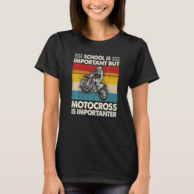 T-shirt School Is Important But Motocross Is Importanter M (Devant)