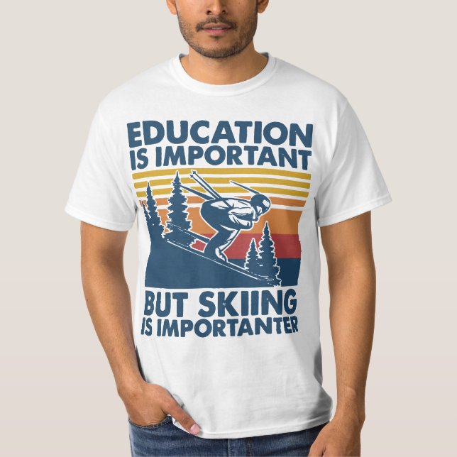 T-shirt School Is Important But Skiing Is Importanter Funn (Devant)