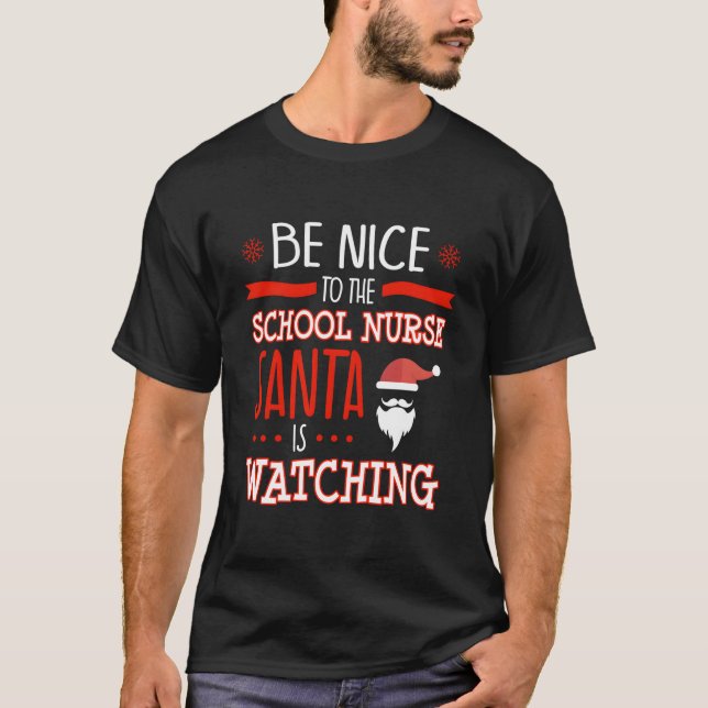 T-shirt School Nurse Ugly Santa Is Watching (Devant)