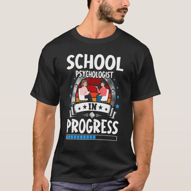 T-shirt School Psychologist In Progress Trainee Student (Devant)